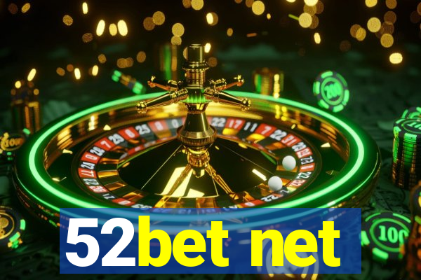 52bet net